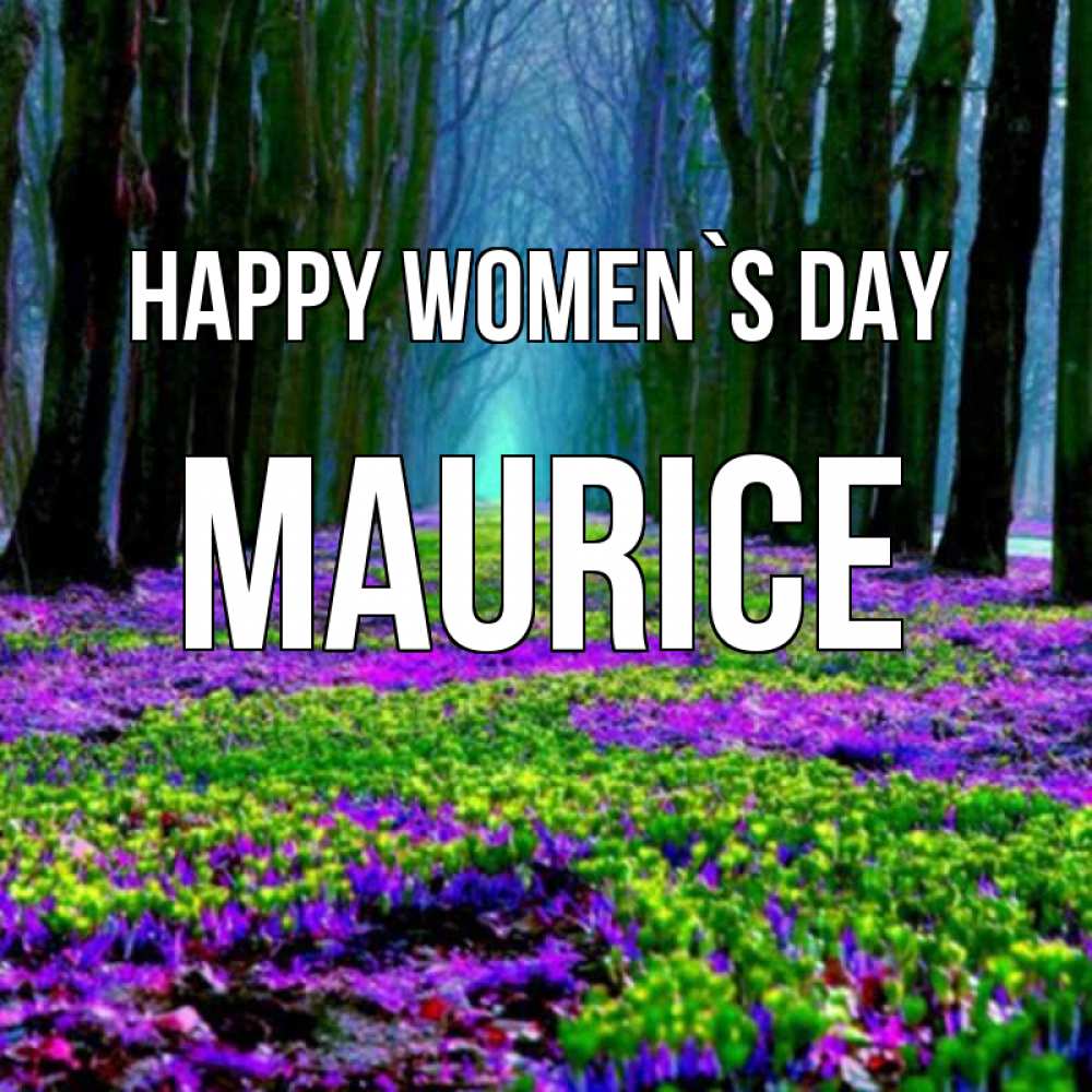 Greetings card с именем, Maurice happy women`s day фиолетовые цветы в лесу 1 Greetings with text for free download 